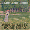 Jane and John - Here At Last / Boing Boing